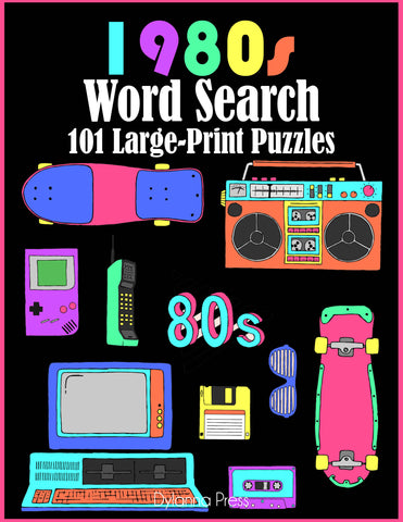 1980s Word Search: Eighties Word Games with 101 Large-Print Puzzles