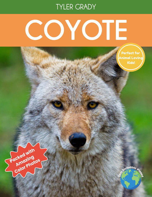 Coyote: Fascinating Animal Facts for Kids (This Incredible Planet)