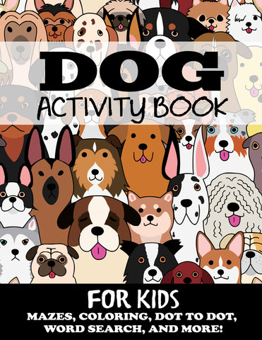 Dog Activity Book for Kids