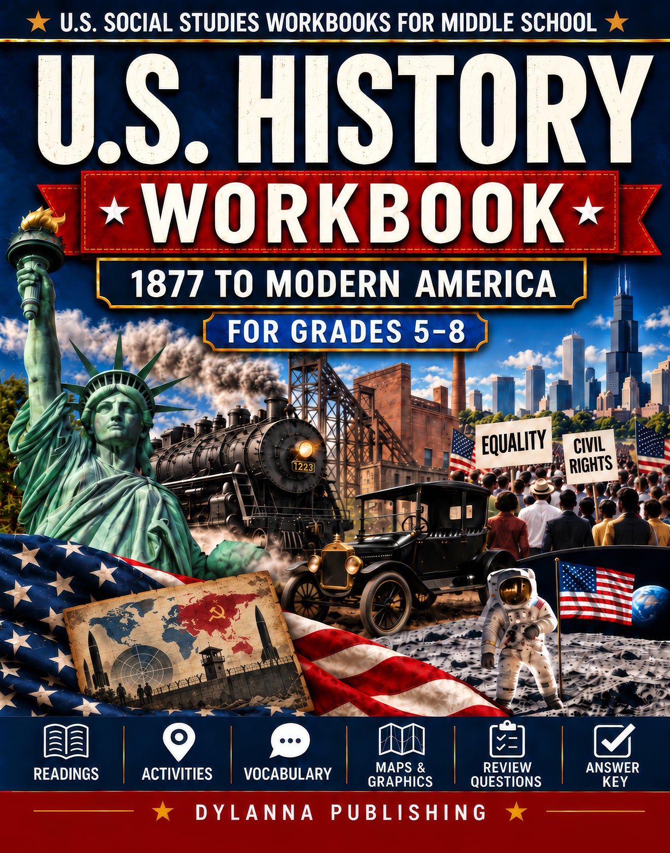 U.S. History Workbook for Grades 5-8: 1877 Through Modern America