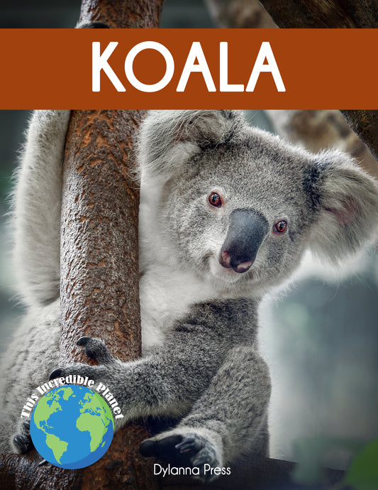 Koala: Fascinating Animal Facts for Kids (This Incredible Planet)