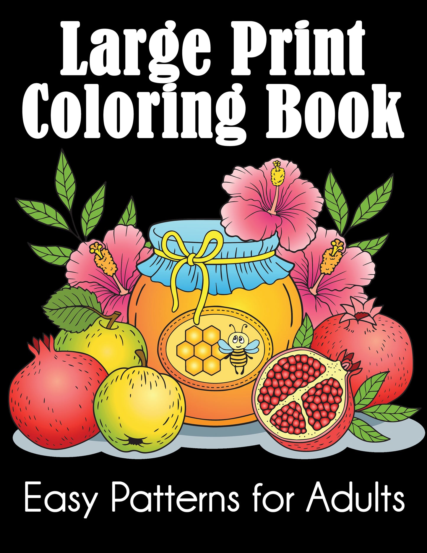 Large Print Coloring Book: Easy Patterns for Adults