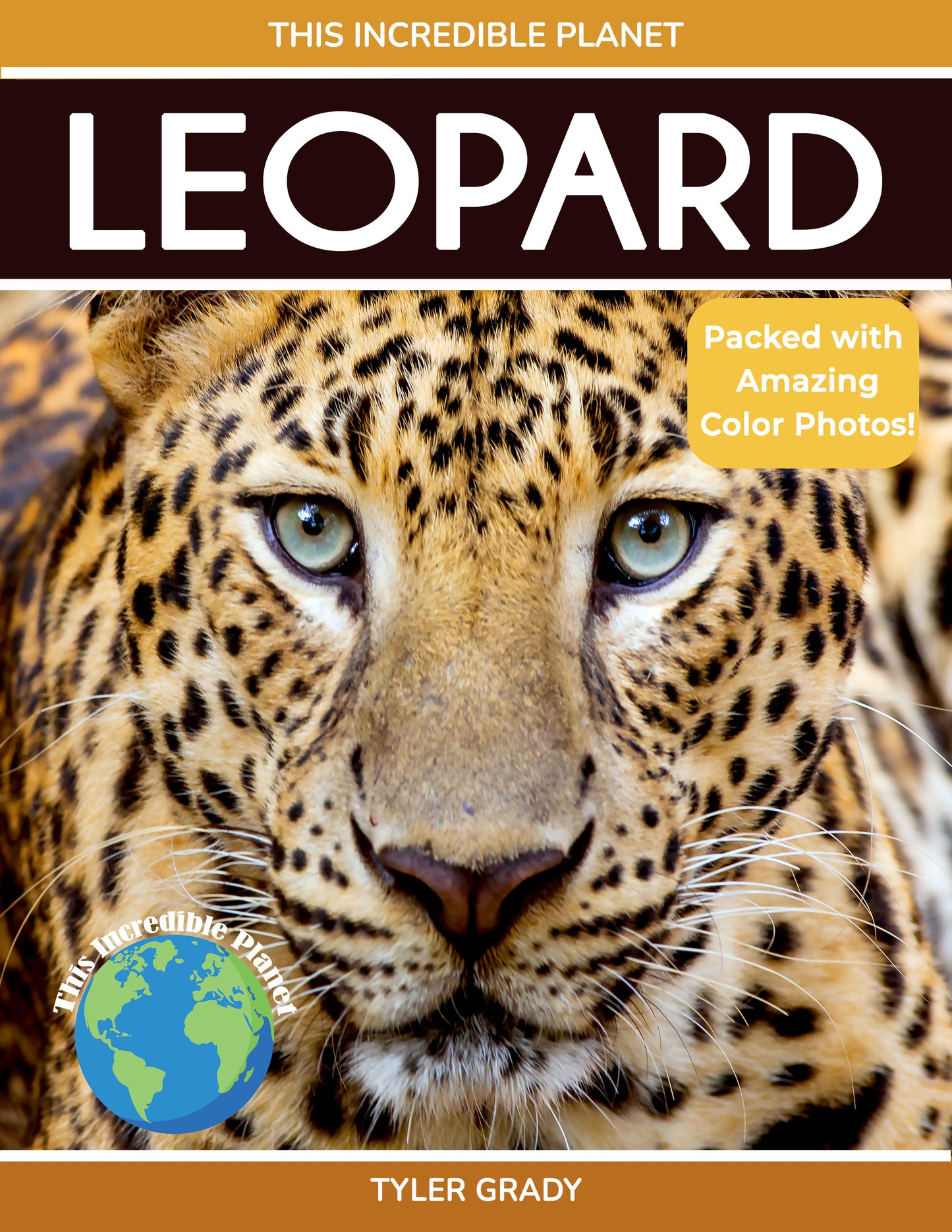 Leopard: Fascinating Animal Facts for Kids (This Incredible Planet)