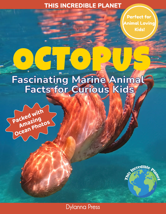 Octopus: Fascinating Marine Animal Facts for Curious Kids (This Incredible Planet)