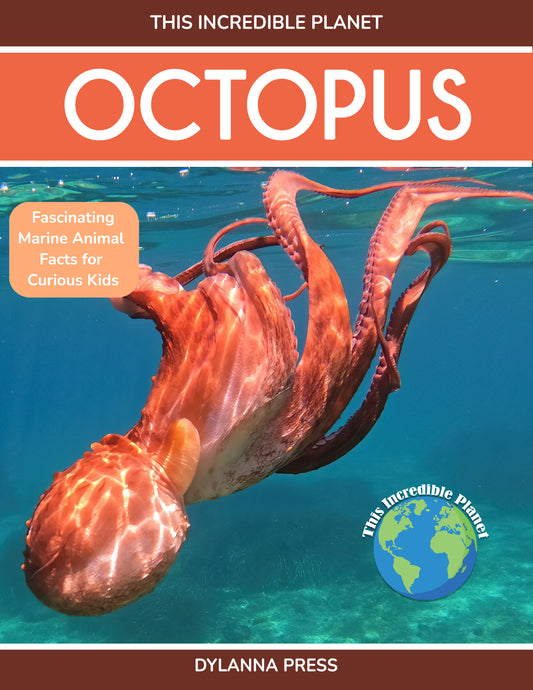Octopus: Fascinating Marine Animal Facts for Curious Kids (This Incredible Planet)