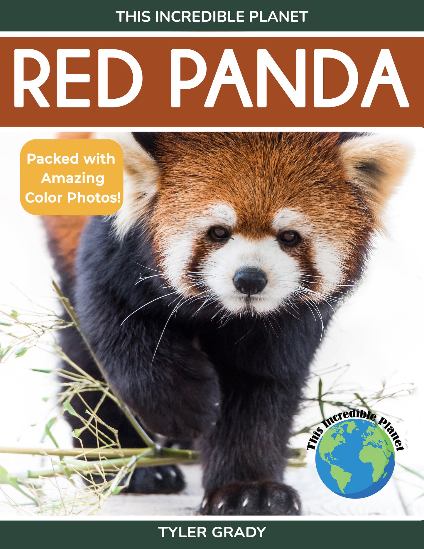Red Panda: Fascinating Animal Facts for Kids (This Incredible Planet)