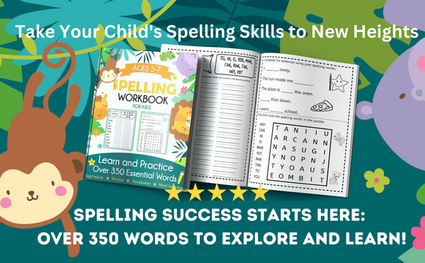 Spelling Workbook for Kids Ages 5-7: Learn and Practice Over 350 Essential Words Including Sight Words and Phonics Activities