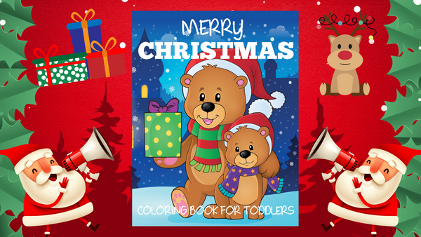 Merry Christmas Coloring Book for Toddlers (Christmas Books for Kids)