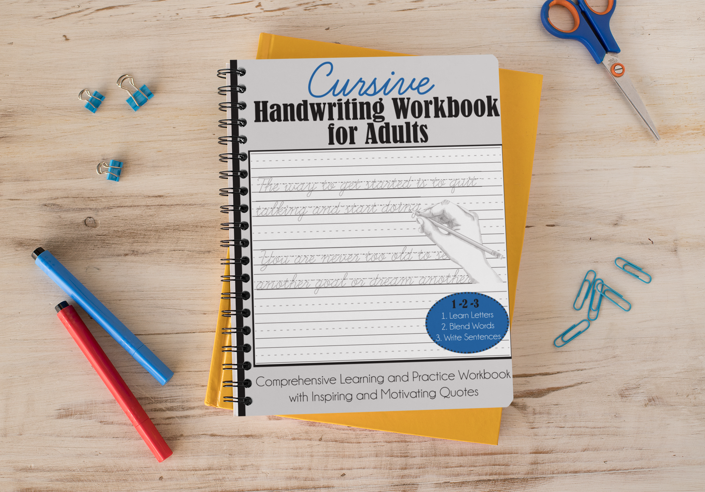 Cursive Handwriting Workbook for Adults: Comprehensive Learning and Practice Workbook with Inspiring and Motivating Quotes