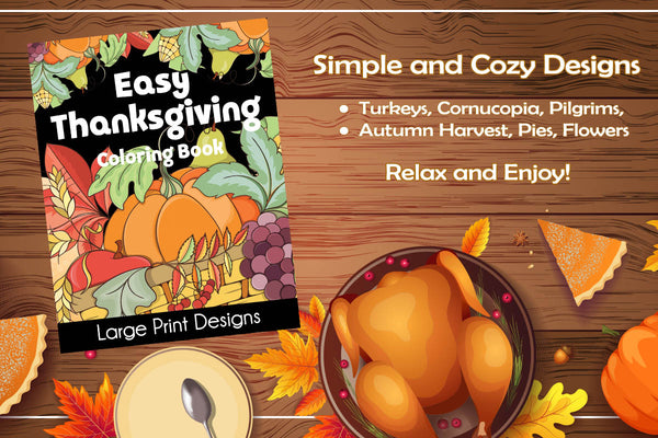 Easy Thanksgiving Coloring Book: Large Print Designs
