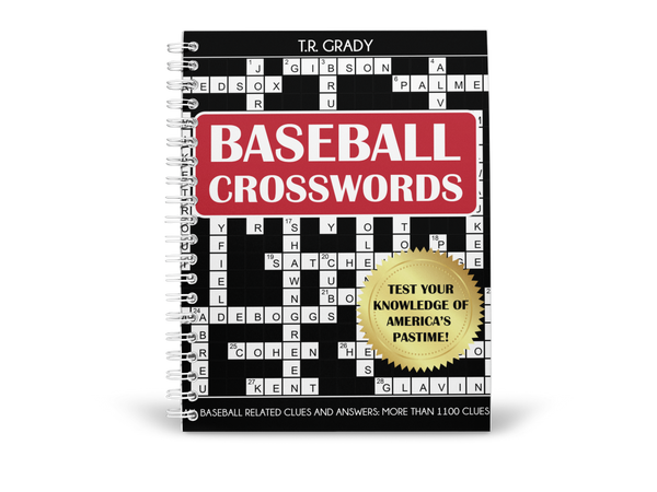 Baseball Crosswords: Test Your Knowledge of America's Pastime, All Baseball-Related Clues and Answers