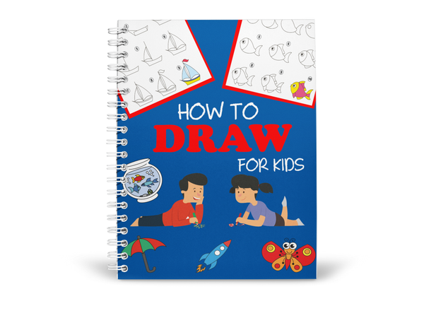 How to Draw for Kids (Step-By-Step Drawing Books)