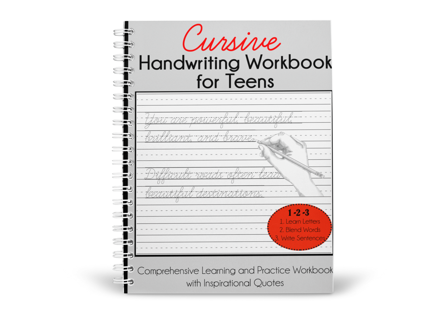 Cursive Handwriting Workbook for Teens: Comprehensive Learning and Practice Workbook with Inspirational Quotes