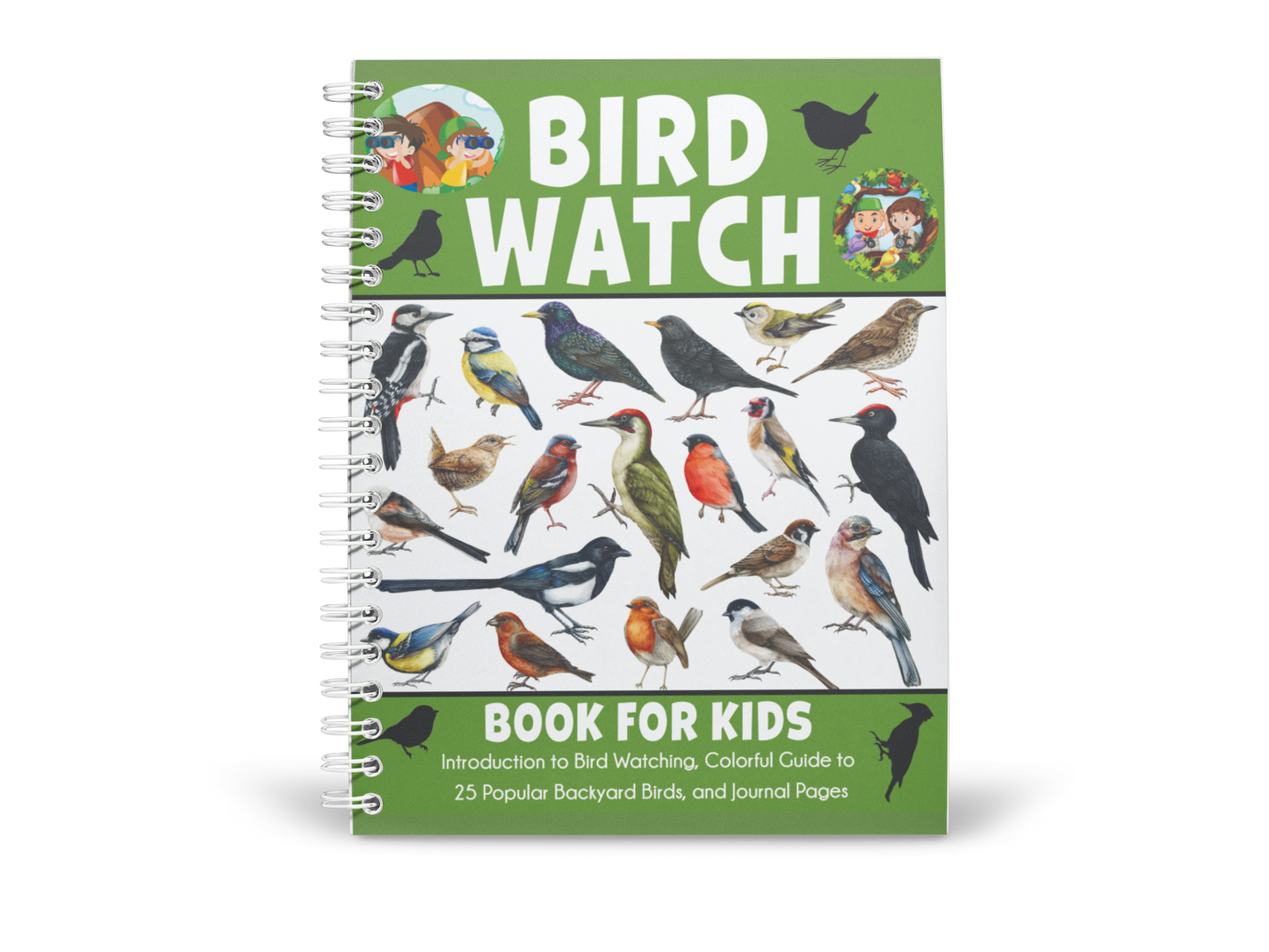 Bird Watch Book for Kids: Introduction to Bird Watching, Colorful Guide to 25 Popular Backyard Birds, and Journal Pages