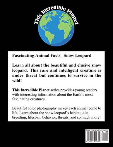 Snow Leopard: Fascinating Animal Facts for Kid (This Incredible Planet)