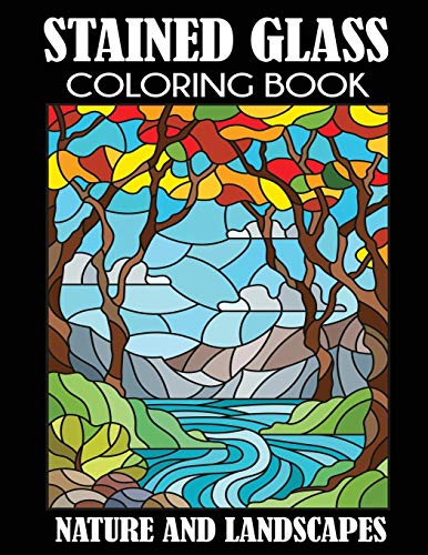 Stained Glass Coloring Book: Nature and Landscapes