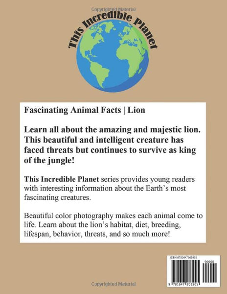 Lion: Fascinating Animal Facts for Kids (This Incredible Planet)
