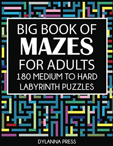 Big Book of Mazes for Adults: 180 Medium to Hard Labyrinth Puzzles