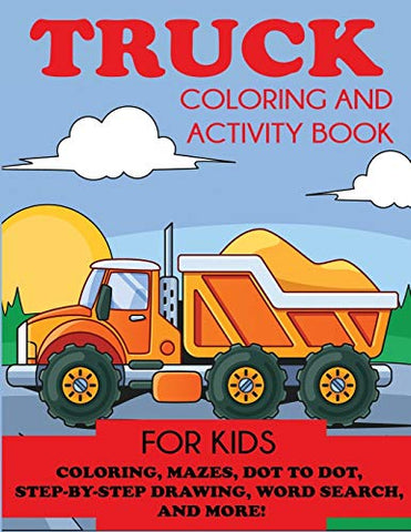 Truck Coloring and Activity Book for Kids (Kids Activity Books)