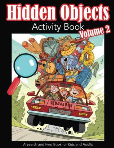 Hidden Objects Activity Book Volume 2: A Search and Find Book for Kids and Adults