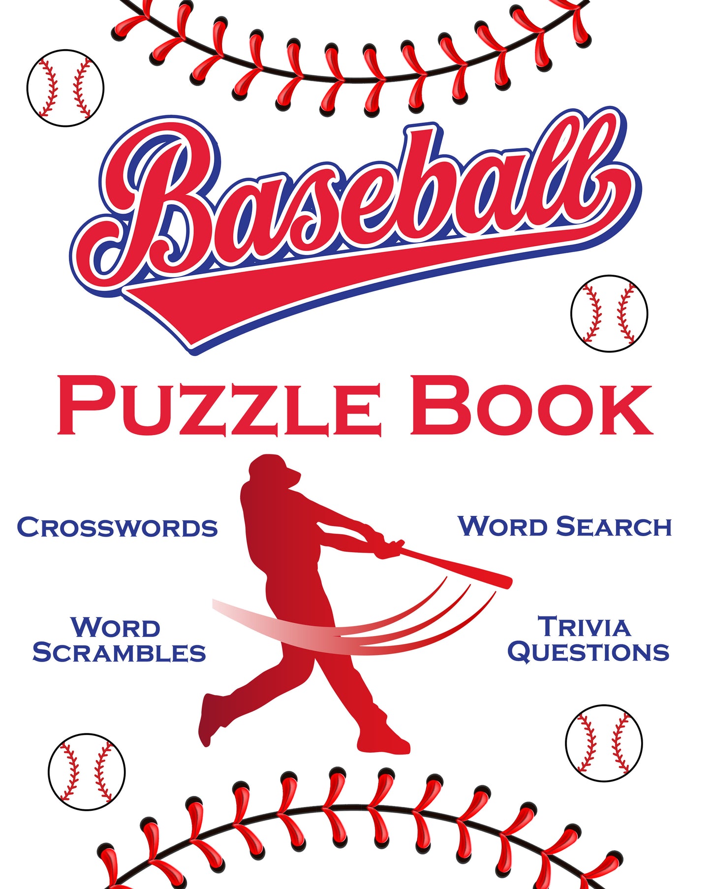 Baseball Puzzle Book: Crosswords, Word Search, Word Scrambles, Trivia Questions
